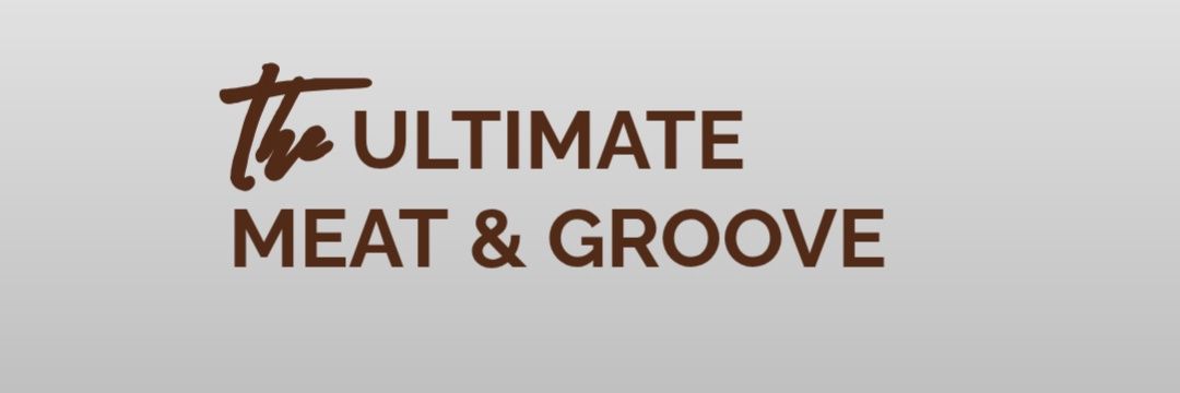#UltimateMeatAndGroove banner