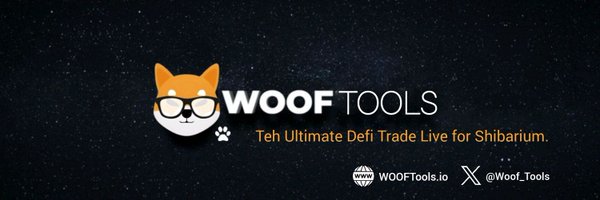 WoofTools.io ($WOOFS) | Shibarium DEX Profile Banner