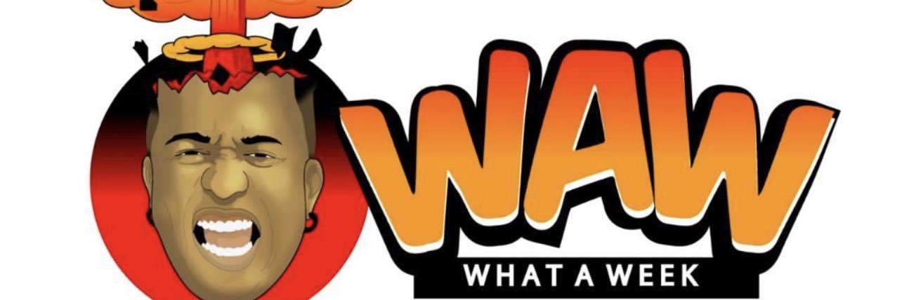 WAW! What A Week banner