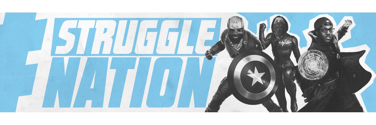 #StruggleNation banner
