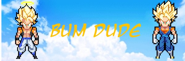 Bum Dude Profile Banner