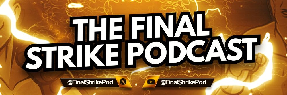 The Final Strike Podcast banner