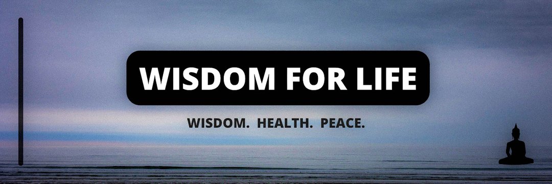 Wisdom For Life banner