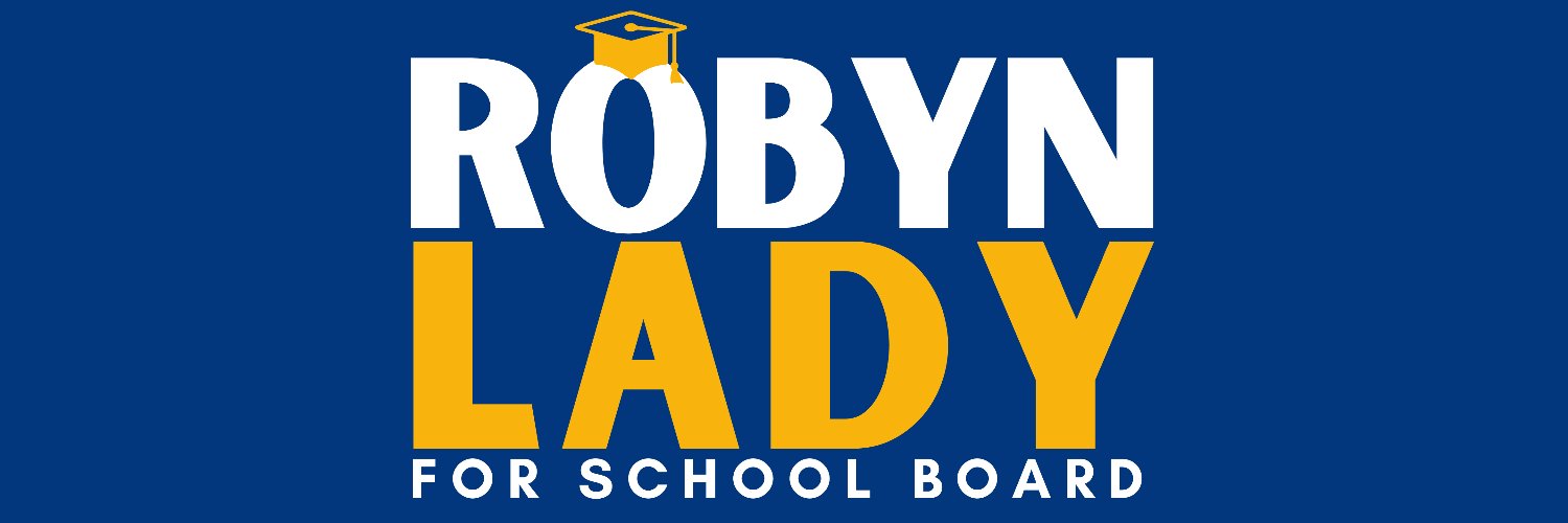 Robyn Lady for School Board banner