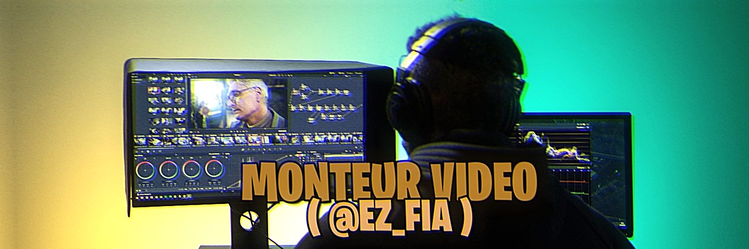 ezFia - MONTEUR VIDÉO 🎬 banner