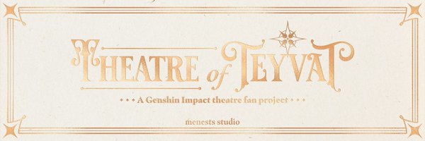 ✨Theatre of Teyvat✨ Profile Banner