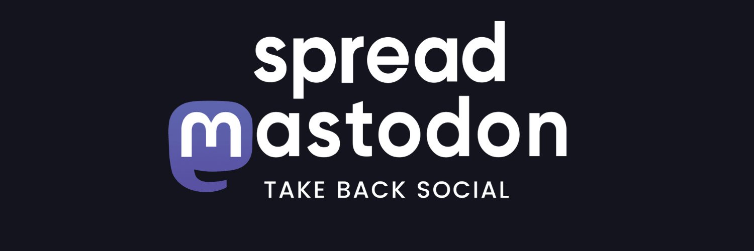 Spread Mastodon - @spreadmastodon@mastodon.social banner