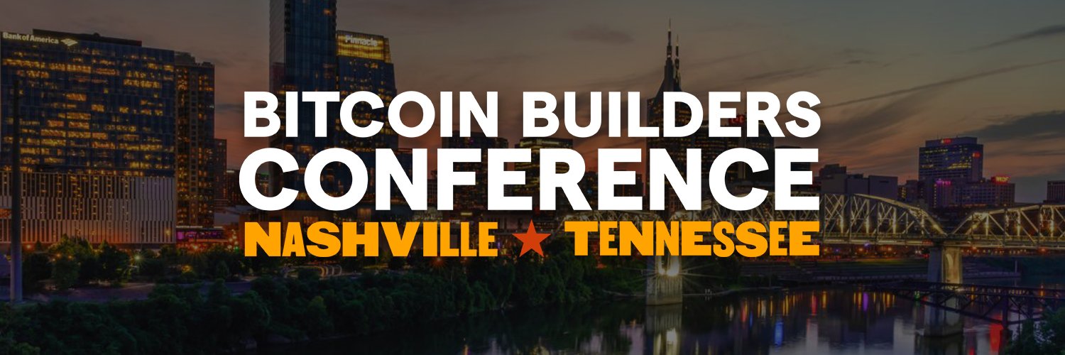 Bitcoin Builders Conference 📍 Nashville banner