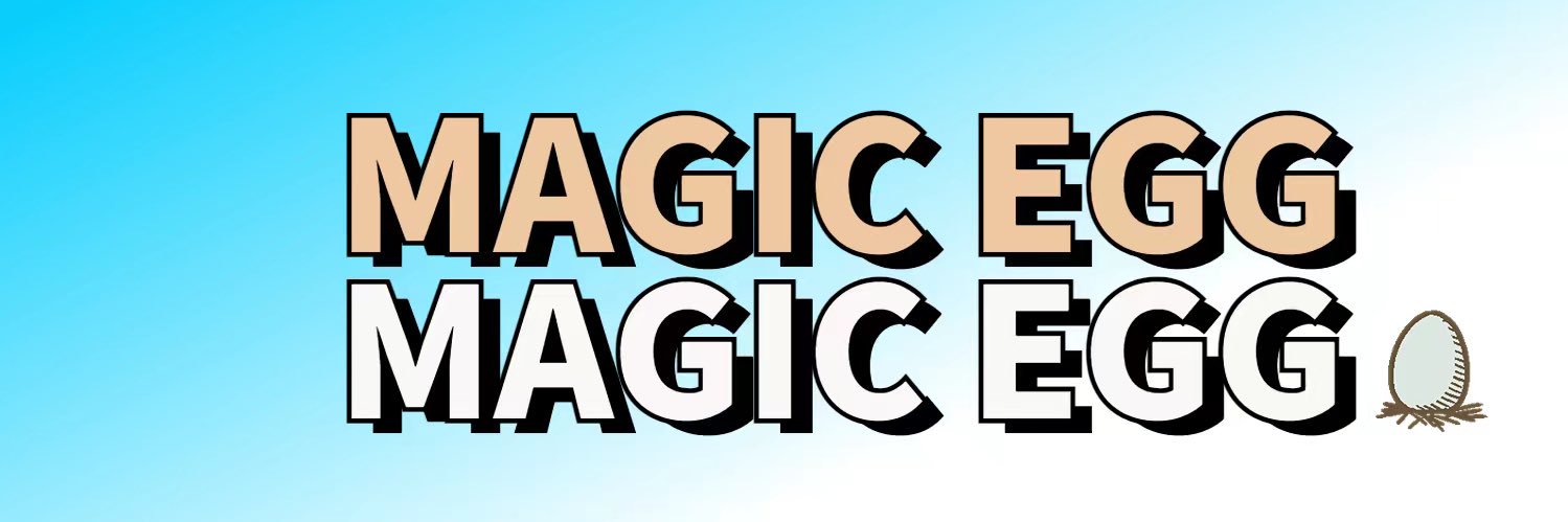 Magic Egg NFT(🥚,💧) | MINT IS LIVE banner