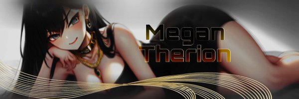 ⊱ Megan Therion 👑 Profile Banner