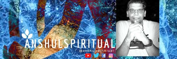 Anshulspiritual Profile Banner