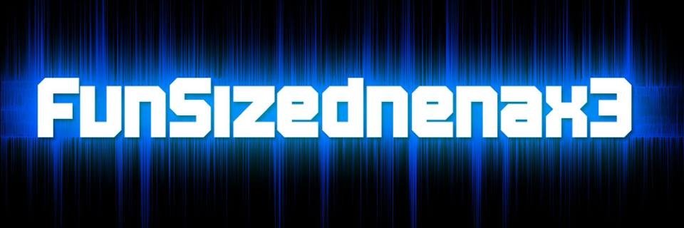 funsizednenax3 banner