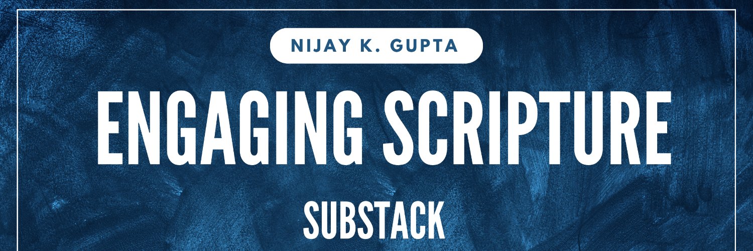 Dr. Nijay Gupta (Engaging Scripture Substack) banner