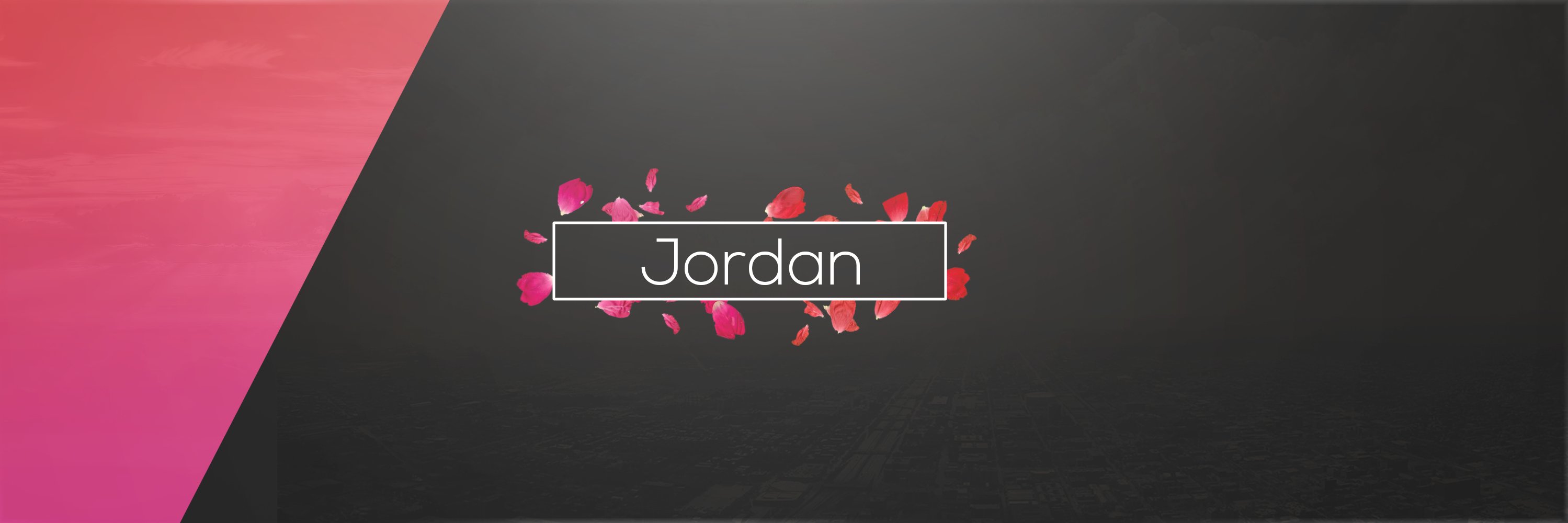 Jordanㅤㅤㅤㅤㅤㅤㅤㅤㅤㅤㅤㅤㅤㅤ banner