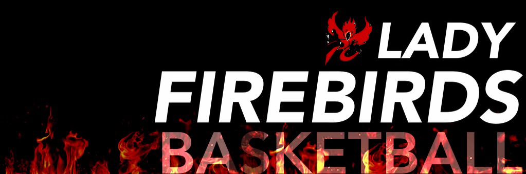 LADY FIREBIRDS BASKETBALL banner