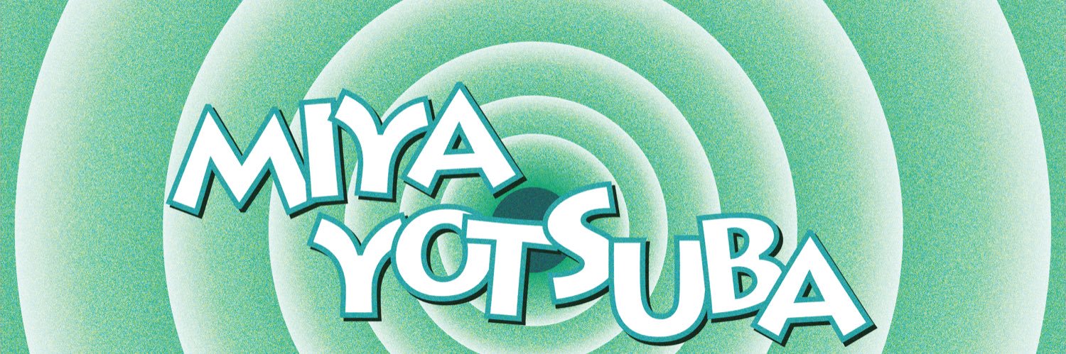四ツ葉ミヤ　Miya Yotsuba🍀's banner