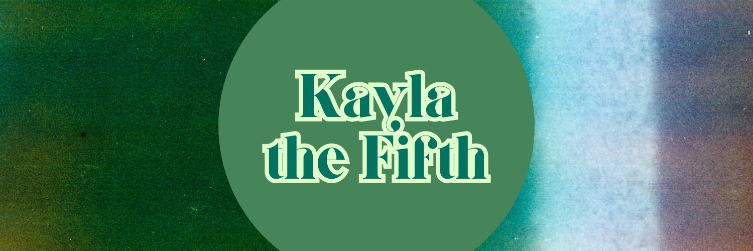 Kayla The Fifth banner