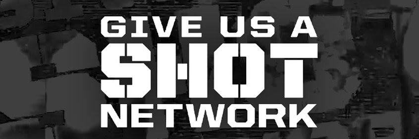 Give Us A Shot Network banner