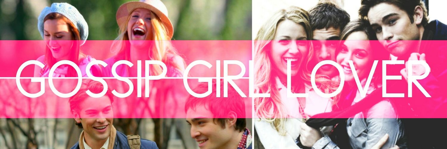 Gossip Girl Lover (@GGLoverxoxo) / Posts / X