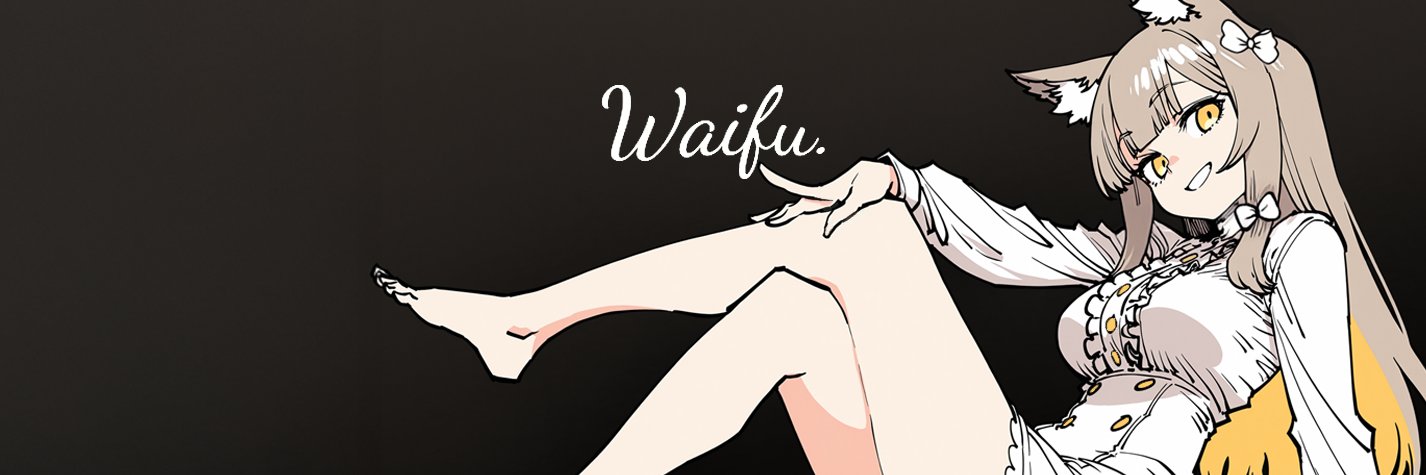 𝓦𝓪𝓲𝓯𝓾. banner