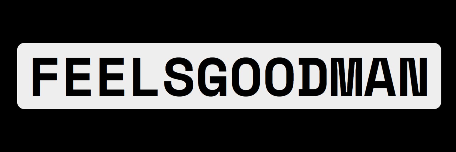 $FEELSGOODMAN banner