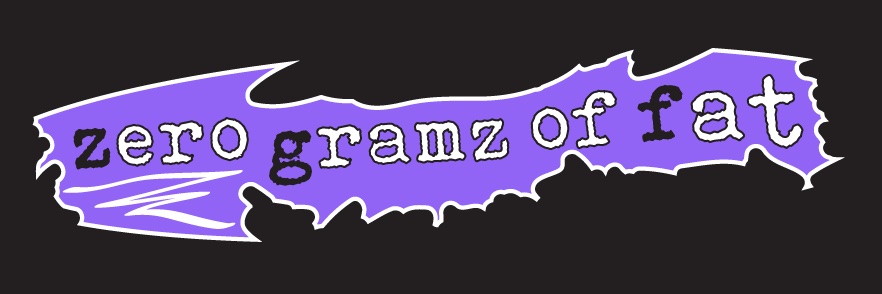 ZERO GRAMZ OF FAT banner