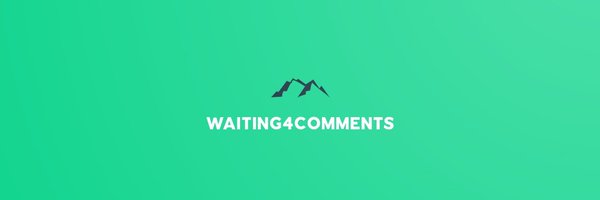 Waiting4Cmnts Profile Banner