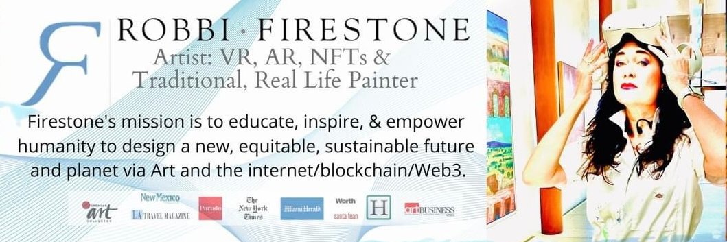 Robbi Firestone💎Landscape, Virtual Reality Artist banner