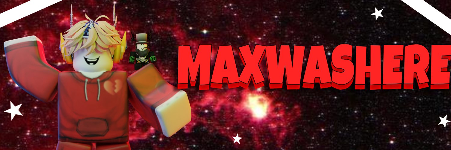 MaxWasHere Profile Banner