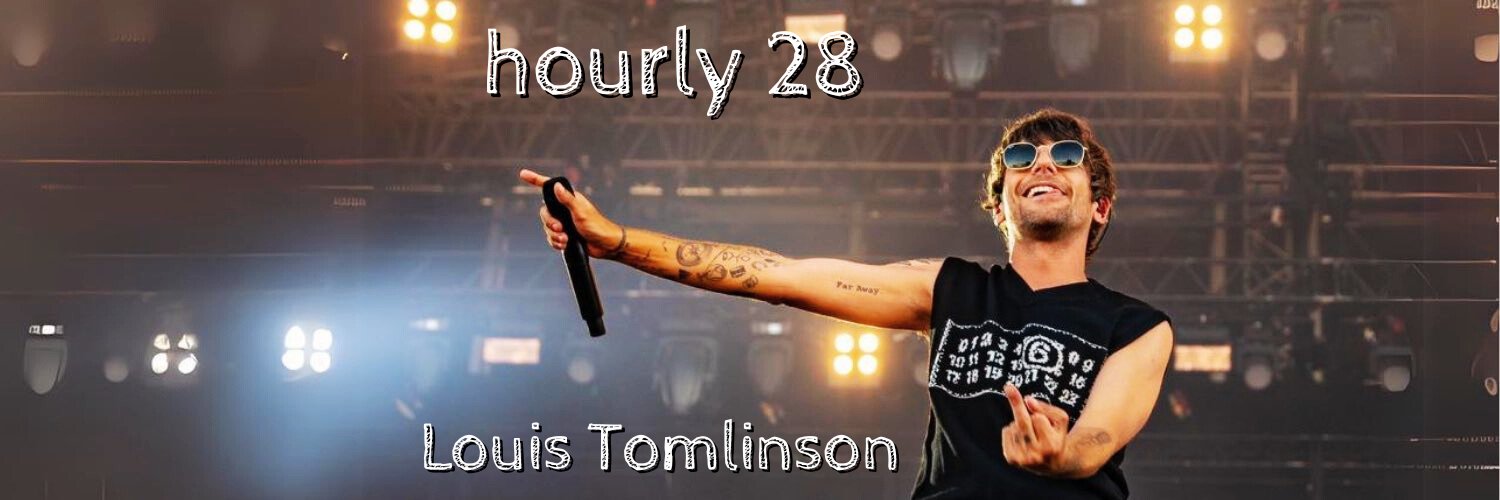 hourly 28 Louis Tomlinson's banner