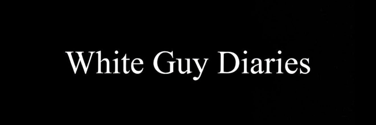 White Guy Diaries banner