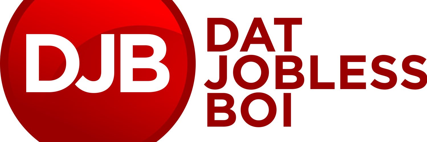 DATJOBLESSBOI.COM banner
