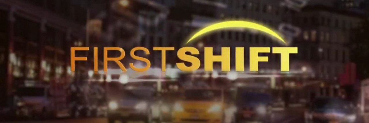 First Shift banner