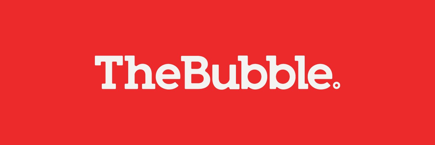 The Bubble banner