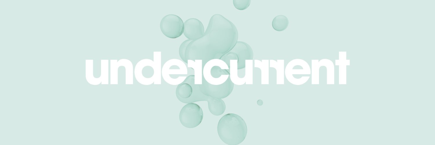 Twitter banner for @undercurrent