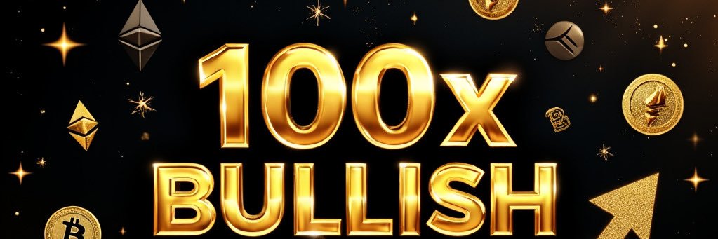100x Bullish 💹🧲 banner