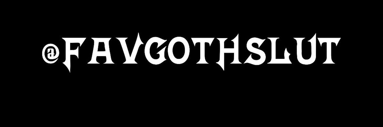 🖤 FavGothSlut 🖤 banner