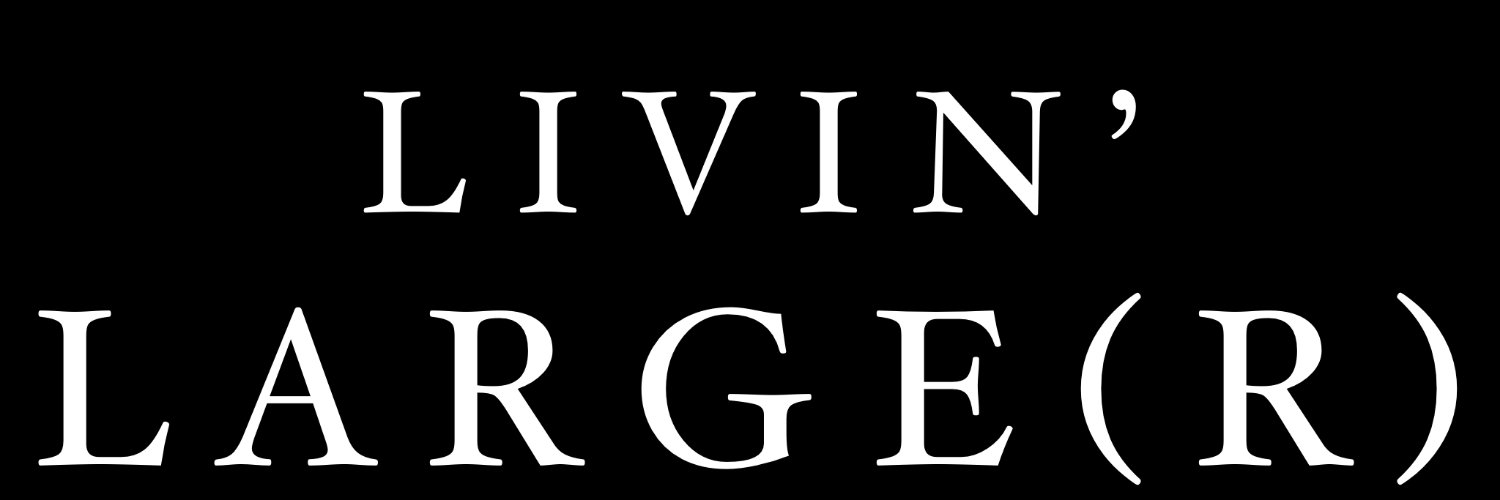 Larger for Life Podcast's banner