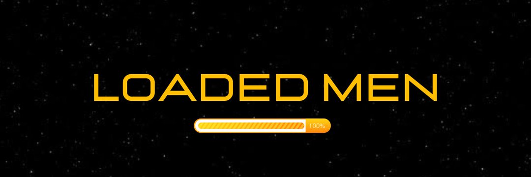 𝙻𝙾𝙰𝙳𝙴𝙳 𝙼𝙴𝙽 banner