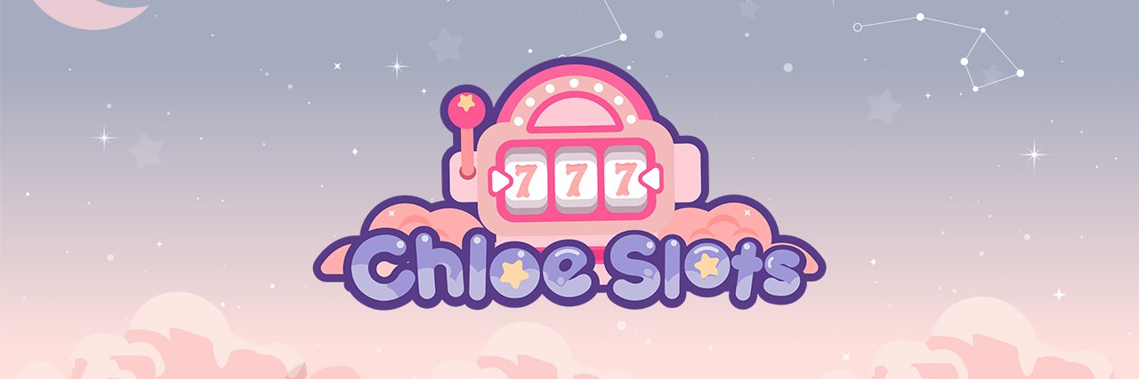 ChloeSlots🌙 banner