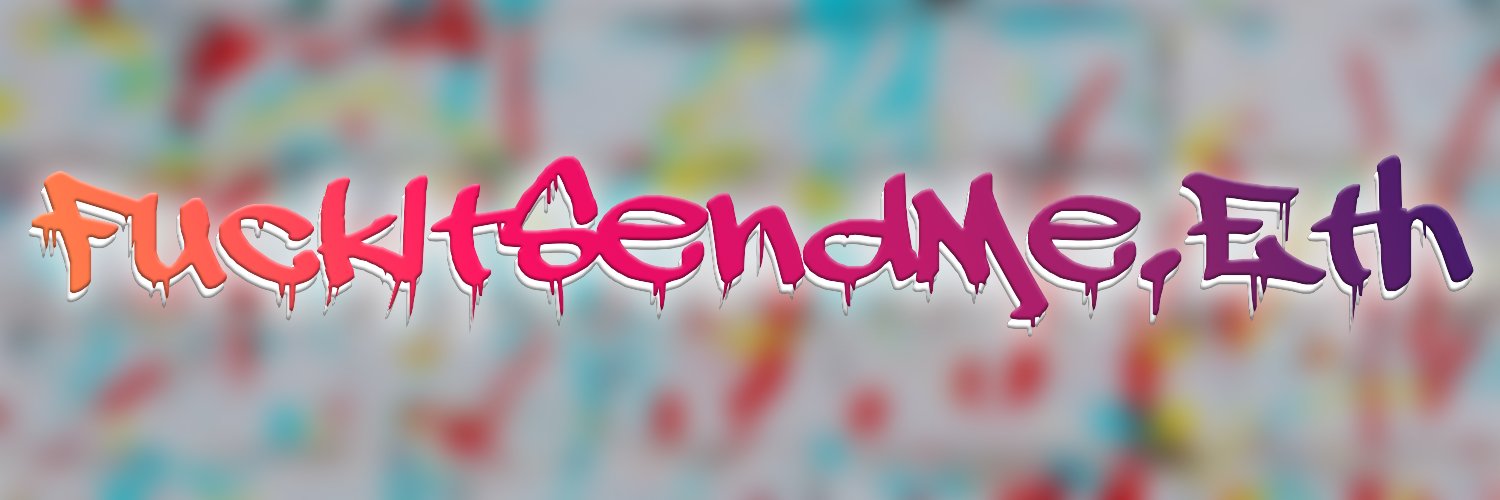 FuckItSendMeETH's profile banner image