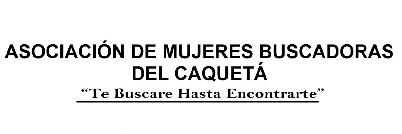 Asociación de Mujeres Buscadoras del Caquetá banner