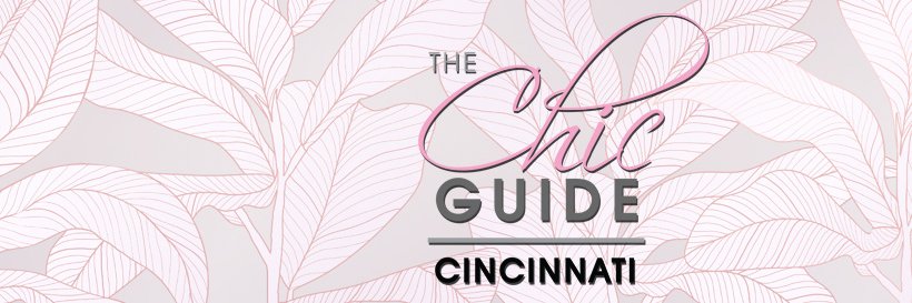 The Chic Guide Cincinnati banner