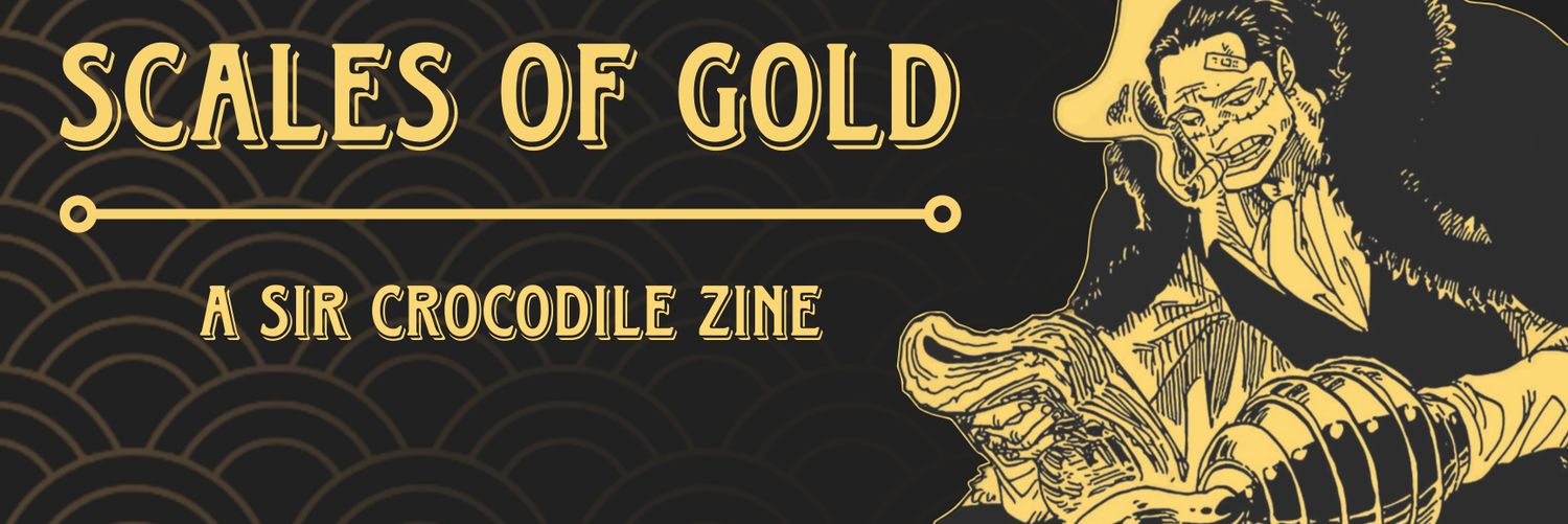 Scales Of Gold | A Sir Crocodile Zine's banner