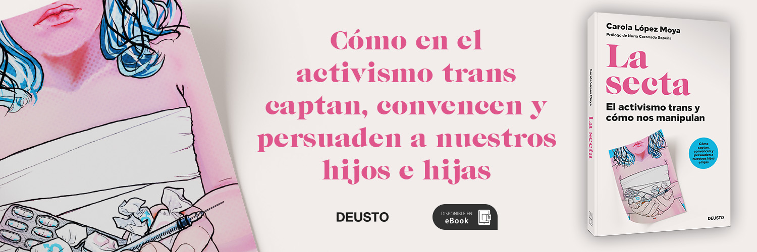 La Secta. El activismo trans y cómo nos manipulan banner