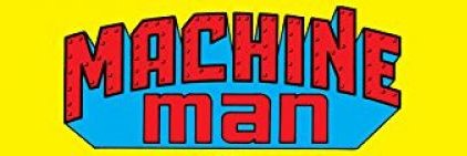 *Machine Man* Fan banner