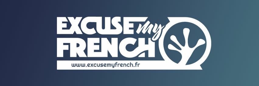 Excuse My French banner