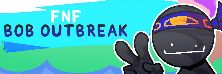 FNF: Vs Bob Outbreak banner