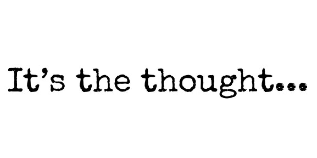 It's The Thought... banner