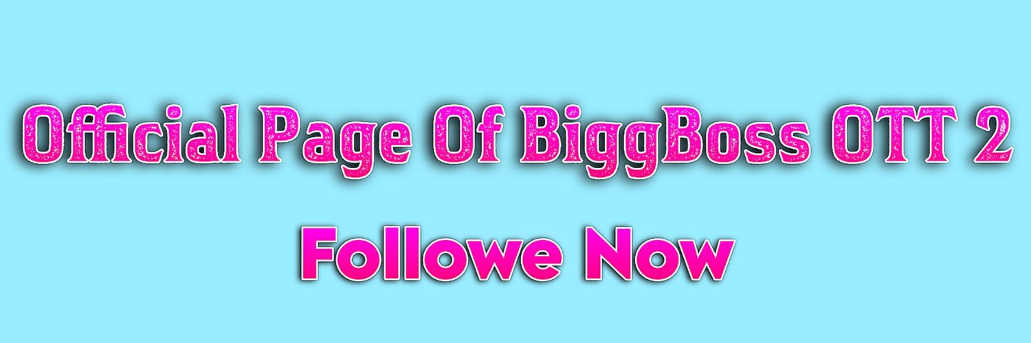 Bigg Boss OTT 2 (@Bigg_Boss_Ott2) / Posts / X